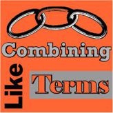 Combining Like Terms